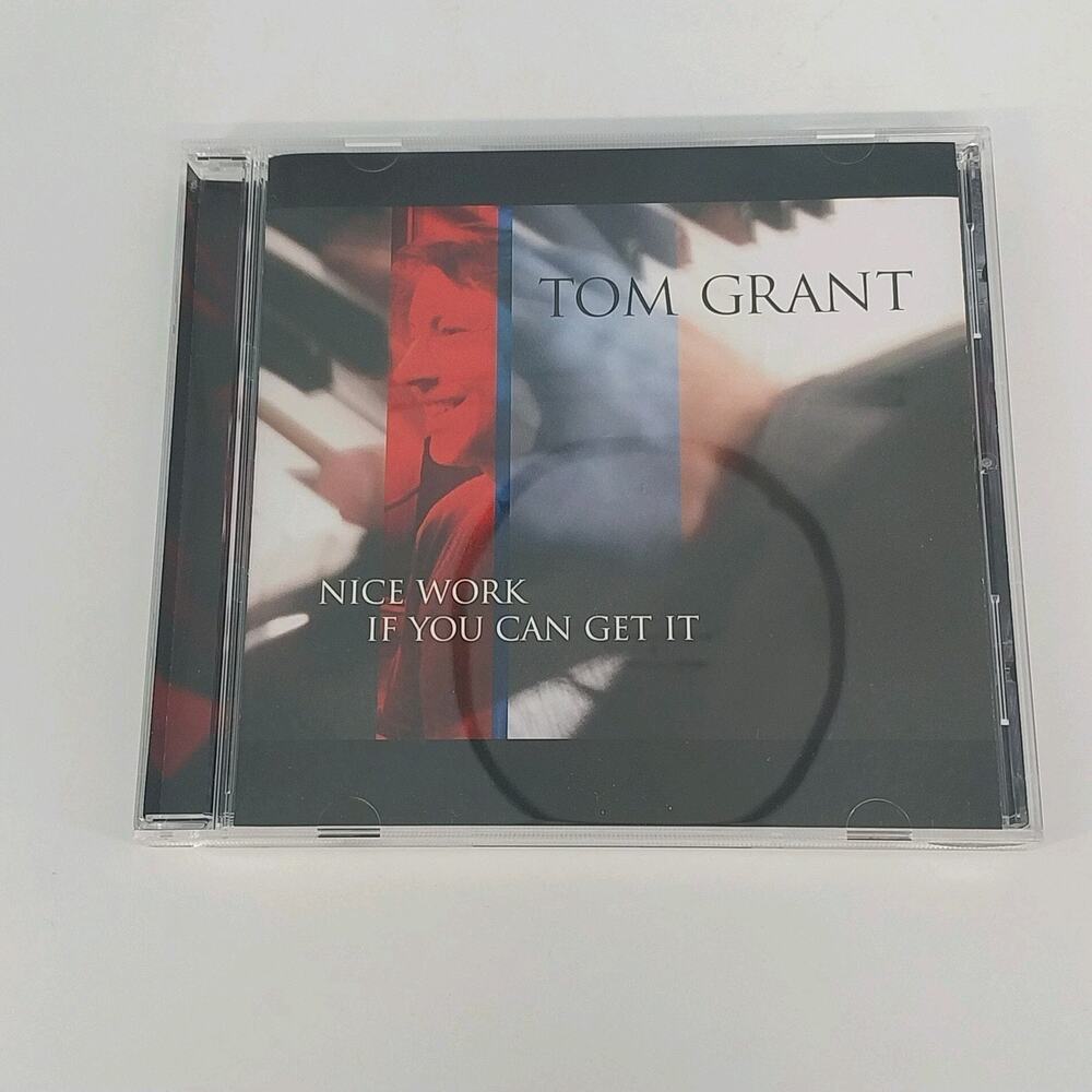 Tom Grant Nice Work If You Can Get It CD Smooth Jazz Piano Contemporary 2004 USA